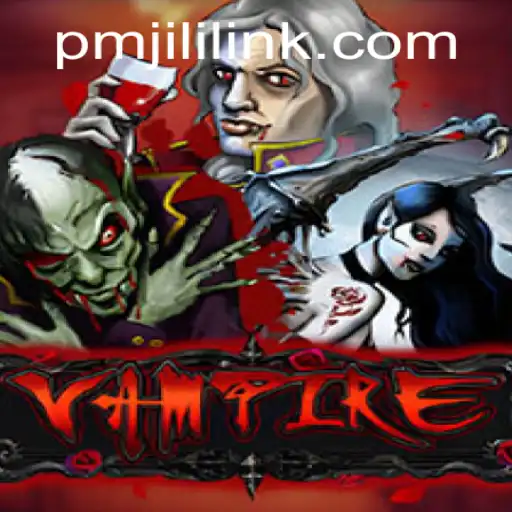 Explore the Dark World of Vampire in PMJILI